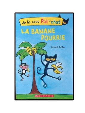 BUNDLE & SAVE 🐾 FRENCH Je lis avec Pat le chat LA BANANE POURRIE by James Dean